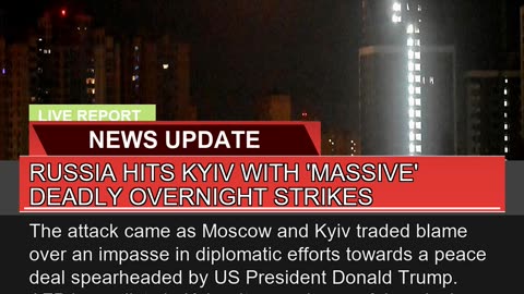 Russia Hits Kyiv with Massive Deadly Overnight S