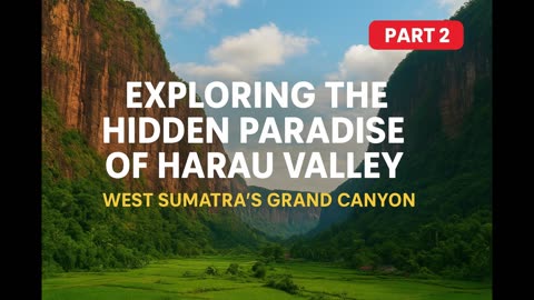 Exploring the Hidden Paradise of Harau Valley | West Sumatra’s Grand Canyon Part 2