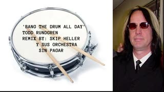 2000 - Todd Rundgren 'Bang The Drum All Day' (Remix)