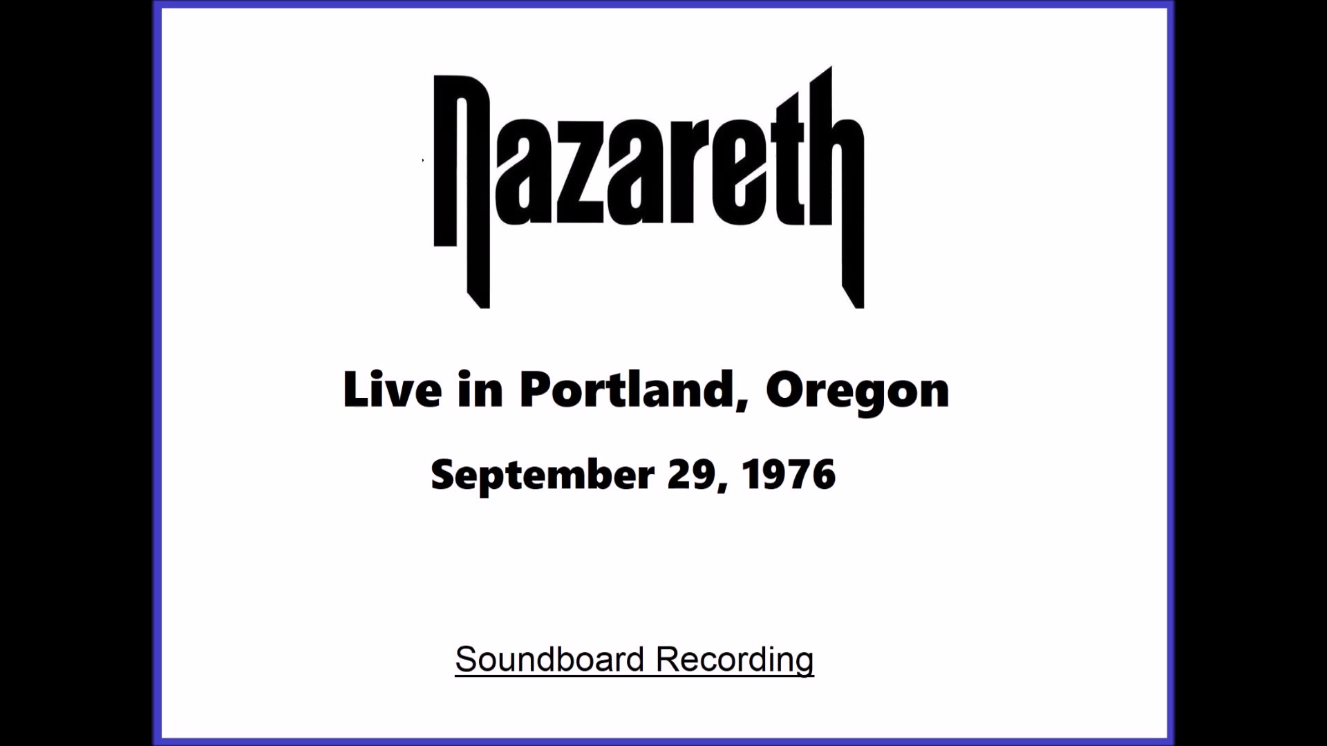 Nazareth - Live in Portland, Oregon 1976 (Soundboard Concert)