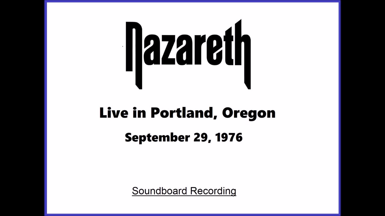 Nazareth - Live in Portland, Oregon 1976 (Soundboard)