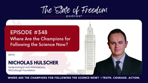 The State of Freedom: #348 Where Are the Champions for Following the Science Now?