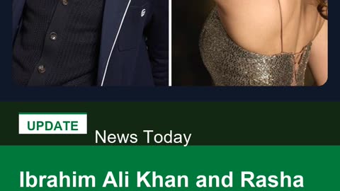 Ibrahim Ali Khan and Rasha Thadani to headline coming of age romantic film Report