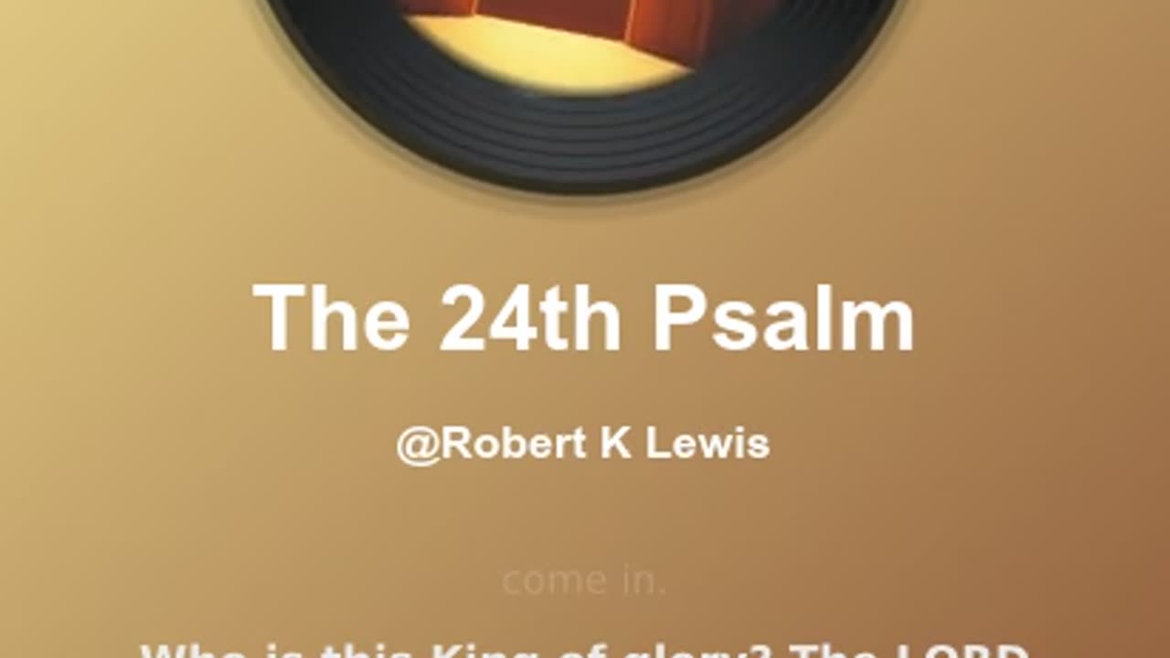 The 24th Psalm