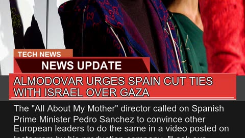 Almodovar Urges Spain Cut Ties with Israel Over Ga