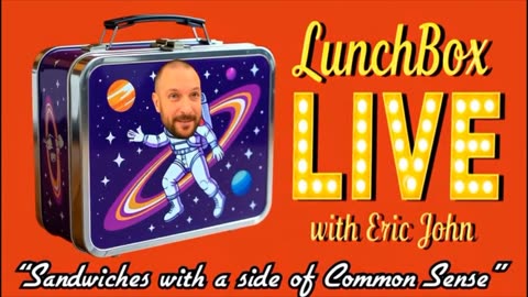 Lunchbox LIVE with Eric John
