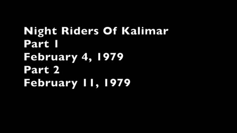 79-02-04 Night Riders Of Kalimar Part 1 & 2