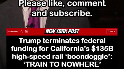 Trump Terminates Federal Funding for California’s High-Speed Rail