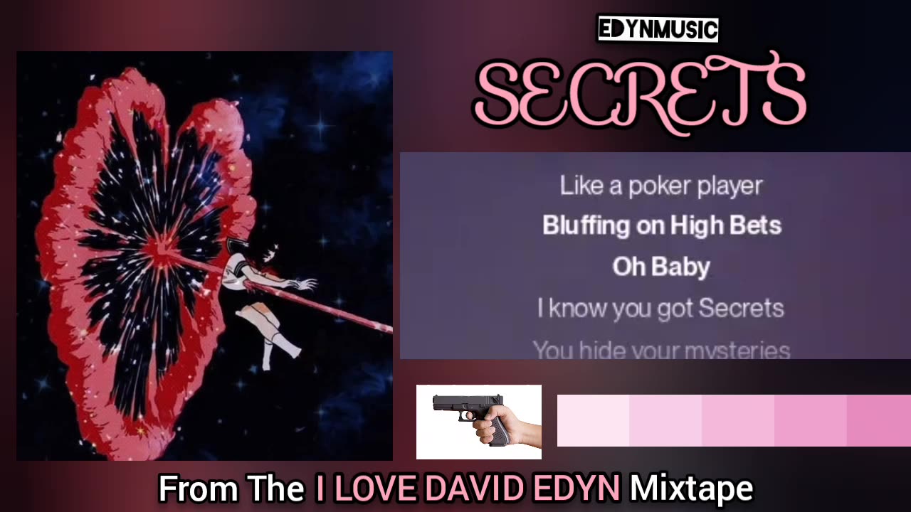 🟢 Secrets | (Song 8 of the I LOVE DAVID EDYN Mixtape)
