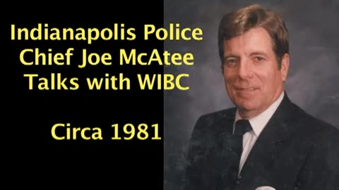 Circa 1981 - Indianapolis Police Chief Joe McAtee Talks with WIBC
