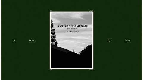 View VI - Afterlight | The Six Views Album