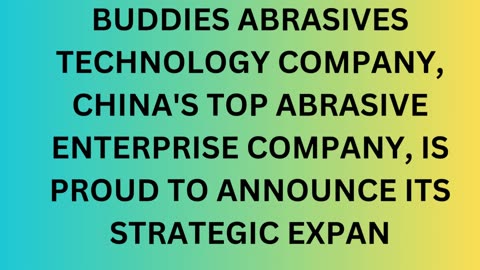 Buddies Abrasives Technology Company