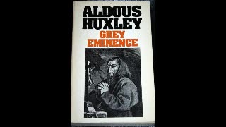 Grey Eminence: A Study in Religion and Politics by Aldous Huxley (Full Audiobook)