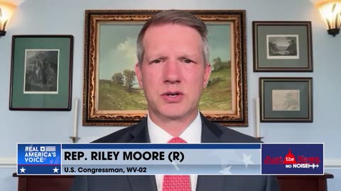Rep. Riley Moore: ‘Beijing Biden’ had no interest in stopping China