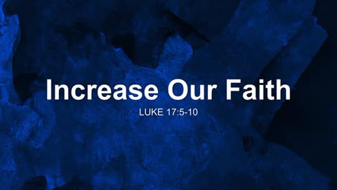 Increase Our Faith