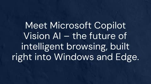 Microsoft Copilot Vision AI on Windows: Redefining Edge Browsing with Visual Intelligence