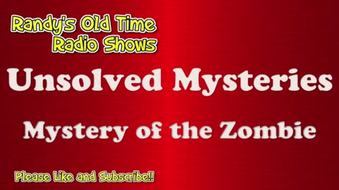 Unsolved Mysteries 06 Mystery of the Zombie