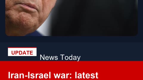 Iran Israel war latest developments
