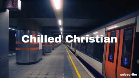 chilled christian - psalm 127 | indie pop r&b lofi chill music to relax, study, work to