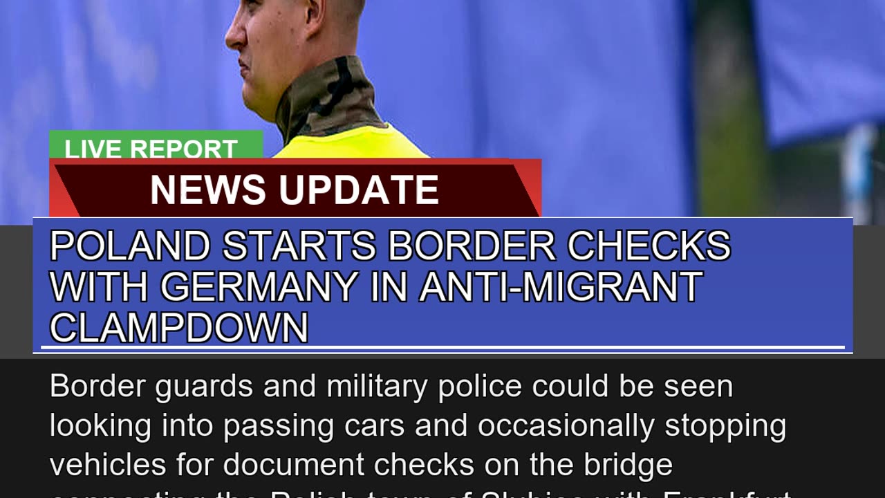 Poland Starts Border Checks with Germany in Antim