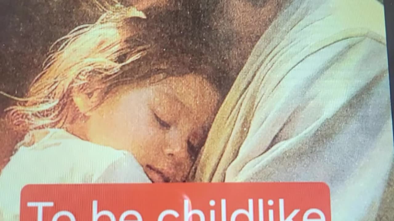 Day 1 Be Childlike...28 days to God's Peace