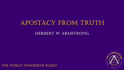 Radio Broadcast- Apostacy From Truth