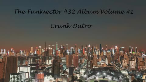 Crunk Outro 432hz