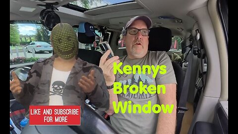 Kenny's Broke & His Troubles With A Broken Window - Whatever