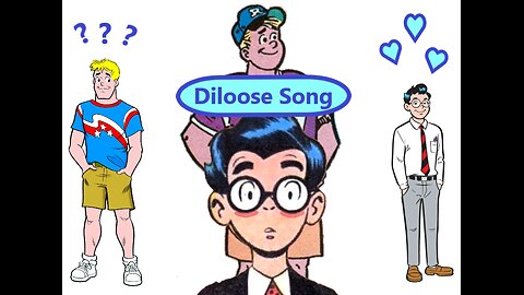Diloose Song (Dilton Doiley has a Crush on Moose Mason from the Archie Comics)