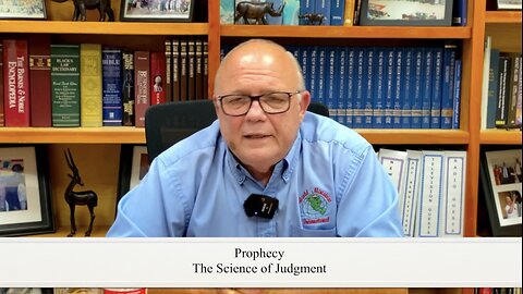 Prophecy & The Science of Judgment