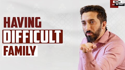 Family Matters | Nouman Ali Khan