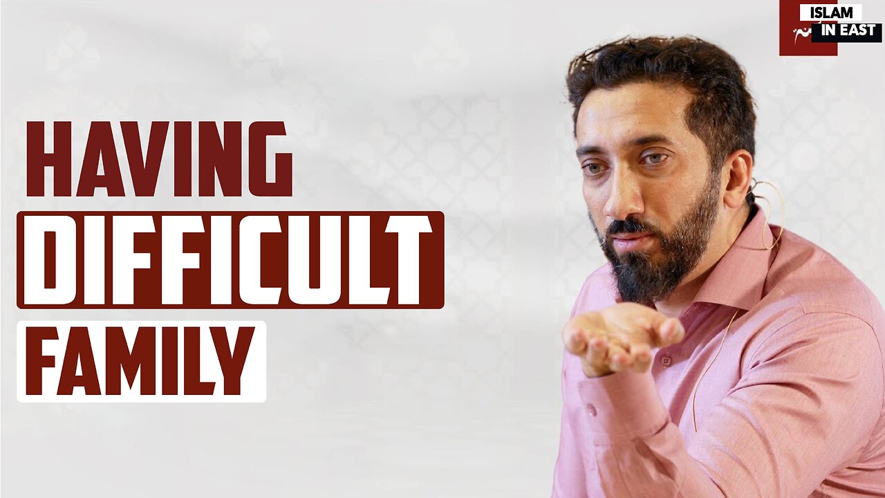 Family Matters | Nouman Ali Khan