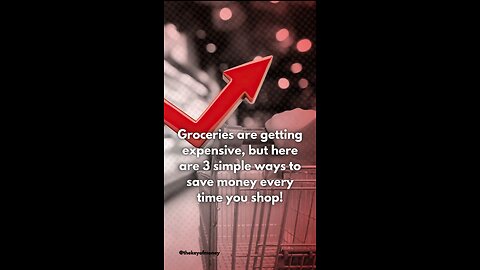 3 Ways to Save Money on Groceries 🛒