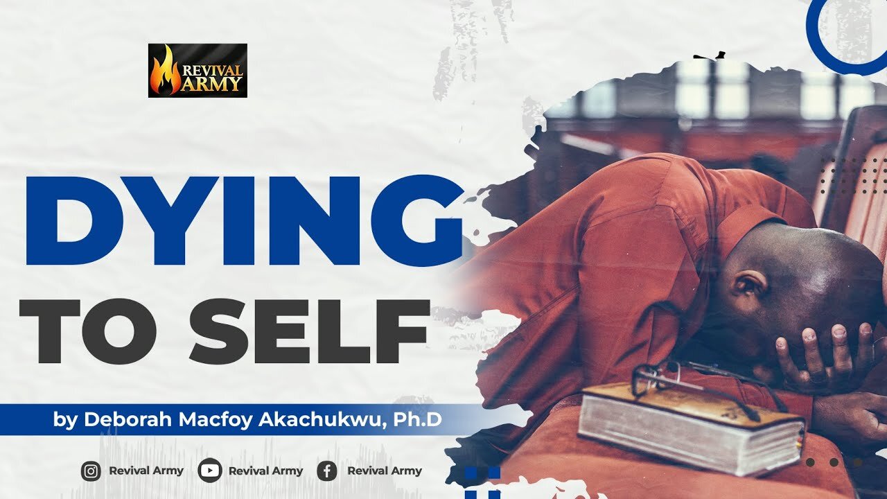 DYING TO SELF __ BISHOP DEBORAH MACFOY AKACHUKWU, Ph.D