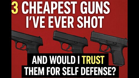 3 Cheapest Guns I’ve Ever Shot And Would I Trust Them For Self Defense?