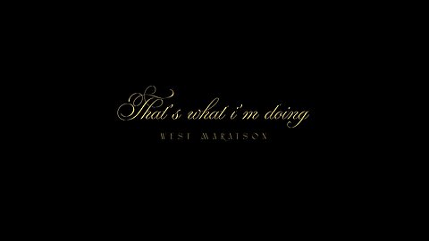 West Maratson - That’s What I’m Doing