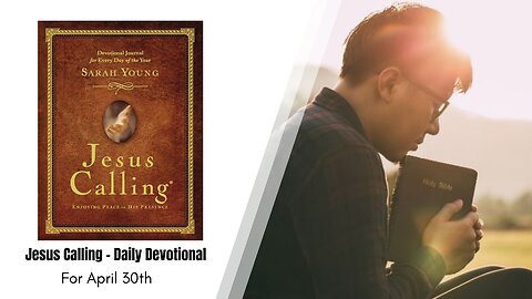 Jesus Calling - Daily Devotional - April 30th