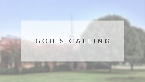 Sunday Sermon - God's Calling