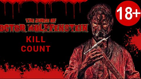 The curse of doctor wolffenstein (2015) KILL COUNT - S01