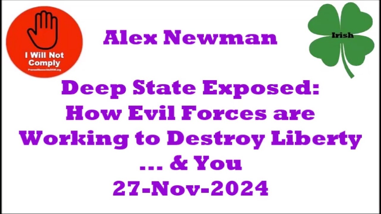 Alex Newman Deep State Exposed How Evil Forces are Working to Destroy Liberty ... & You 27-Nov-2025