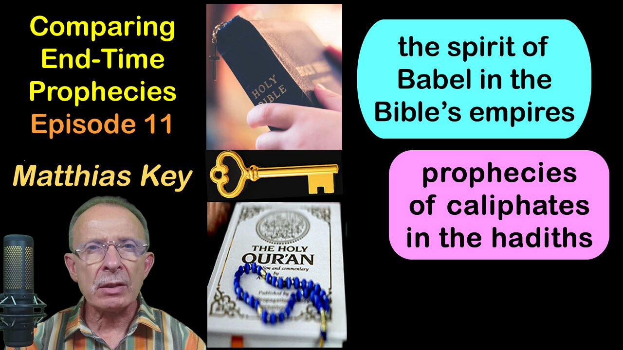 11.The spirit of Babel in empires of the Bible/The caliphates of Allah