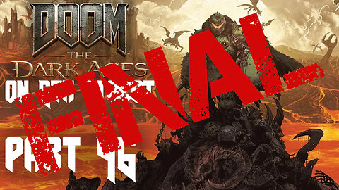 He'll Always Be Out There | Doom: The Dark Ages Part FINAL | 6th Street Gaming