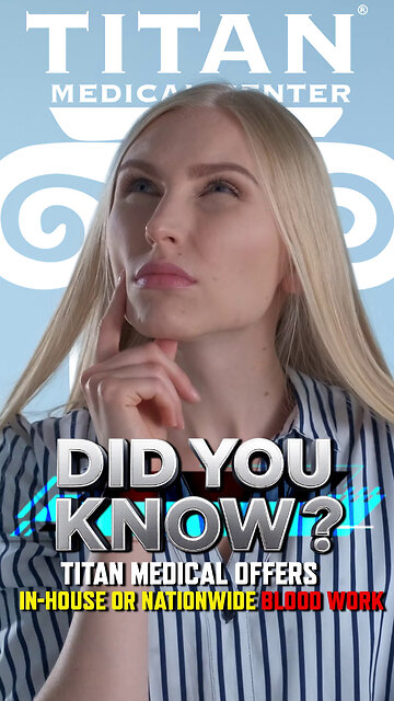 Did you know Titan offers In-House & Nationwide Blood Work?