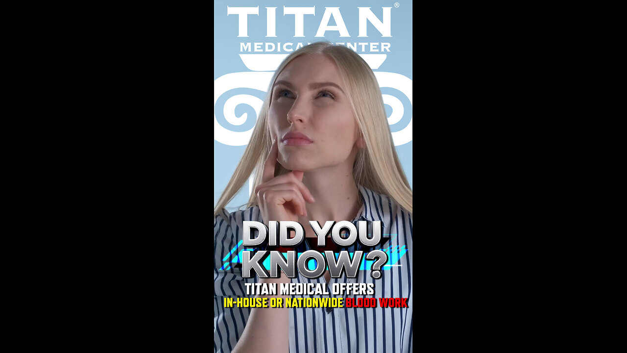 Did you know Titan offers In-House & Nationwide Blood Work?