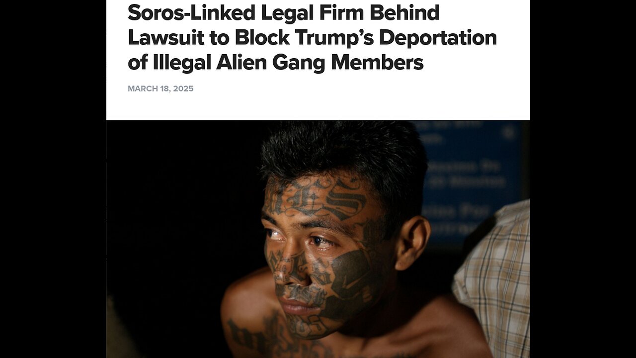 Soros-Linked Law Firms are Behind Blocking of Deportation of Illegal Gangs