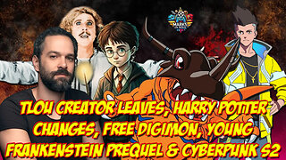 TLOU Creator Leaves, Harry Potter Changes, Free Digimon, Young Frankenstein Prequel & Cyberpunk S2
