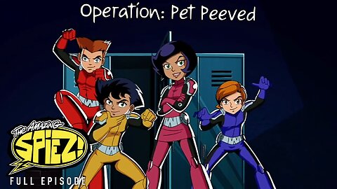 FULL EPISODE - The Amazing Spiez Season 1 - Episode 10: Operation Pet Peeved HD