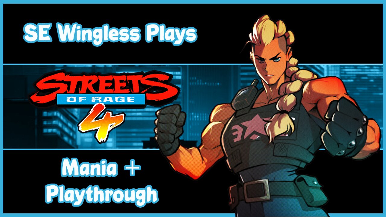 Streets of Rage 4 | Estel Mania + Playthrough