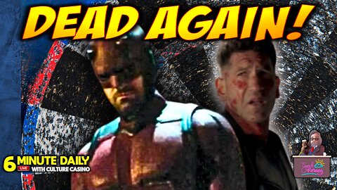 Daredevil is DEAD Again after Season 2! - 6 Minute Daily - August 14th