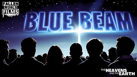 "Uncovering the Secrets of Project Blue Beam: The Sky Phenomenon by Fallen World Films"